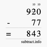 Calculate 920 minus 77 using long subtraction