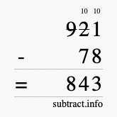 Calculate 921 minus 78 using long subtraction