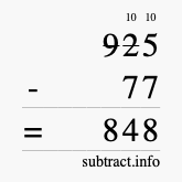 Calculate 925 minus 77 using long subtraction