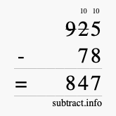 Calculate 925 minus 78 using long subtraction