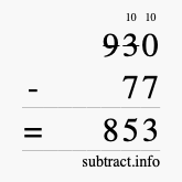 Calculate 930 minus 77 using long subtraction