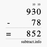 Calculate 930 minus 78 using long subtraction