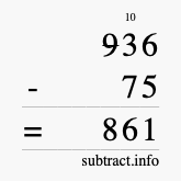 Calculate 936 minus 75 using long subtraction