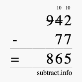 Calculate 942 minus 77 using long subtraction