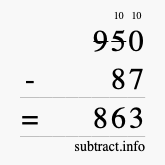 Calculate 950 minus 87 using long subtraction