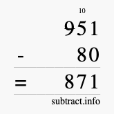 Calculate 951 minus 80 using long subtraction