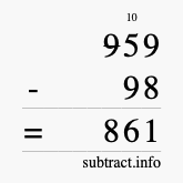 Calculate 959 minus 98 using long subtraction