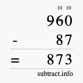Calculate 960 minus 87 using long subtraction