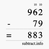 Calculate 962 minus 79 using long subtraction