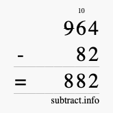 Calculate 964 minus 82 using long subtraction