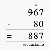 Calculate 967 minus 80 using long subtraction