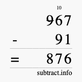 Calculate 967 minus 91 using long subtraction