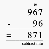 Calculate 967 minus 96 using long subtraction
