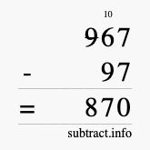 Calculate 967 minus 97 using long subtraction