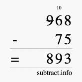 Calculate 968 minus 75 using long subtraction