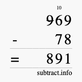 Calculate 969 minus 78 using long subtraction