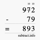 Calculate 972 minus 79 using long subtraction