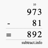 Calculate 973 minus 81 using long subtraction