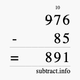 Calculate 976 minus 85 using long subtraction