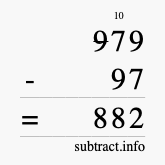 Calculate 979 minus 97 using long subtraction