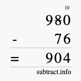 Calculate 980 minus 76 using long subtraction
