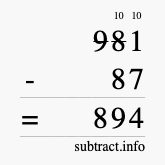 Calculate 981 minus 87 using long subtraction