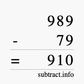 Calculate 989 minus 79 using long subtraction