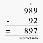 Calculate 989 minus 92 using long subtraction