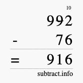 Calculate 992 minus 76 using long subtraction