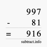 Calculate 997 minus 81 using long subtraction