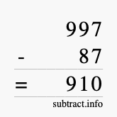 Calculate 997 minus 87 using long subtraction
