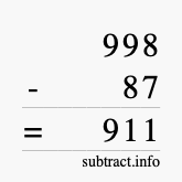Calculate 998 minus 87 using long subtraction