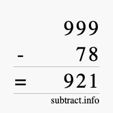 Calculate 999 minus 78 using long subtraction